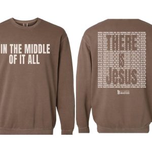 There Is Jesus Sweatshirt